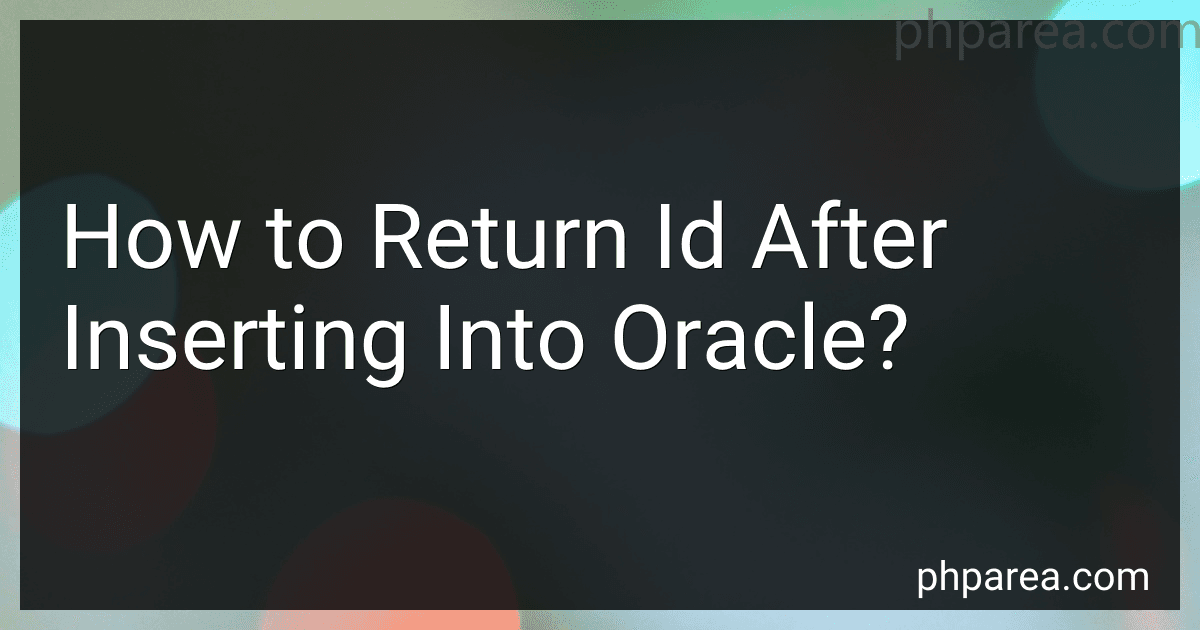 How to Return Id After Inserting Into Oracle? preview