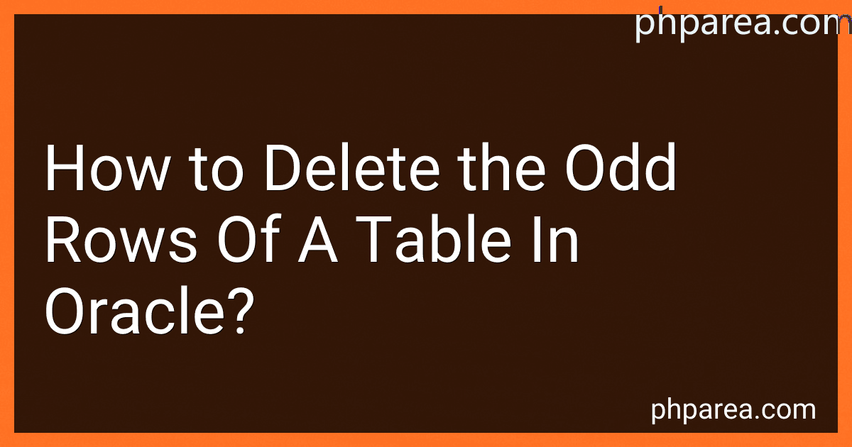 How to Delete the Odd Rows Of A Table In Oracle? image
