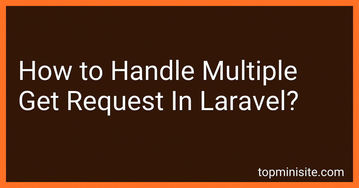 How to Handle Multiple Get Request In Laravel? image