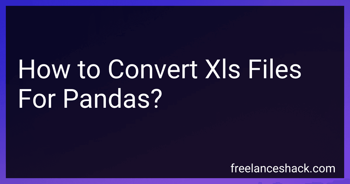 How to Convert Xls Files For Pandas? image