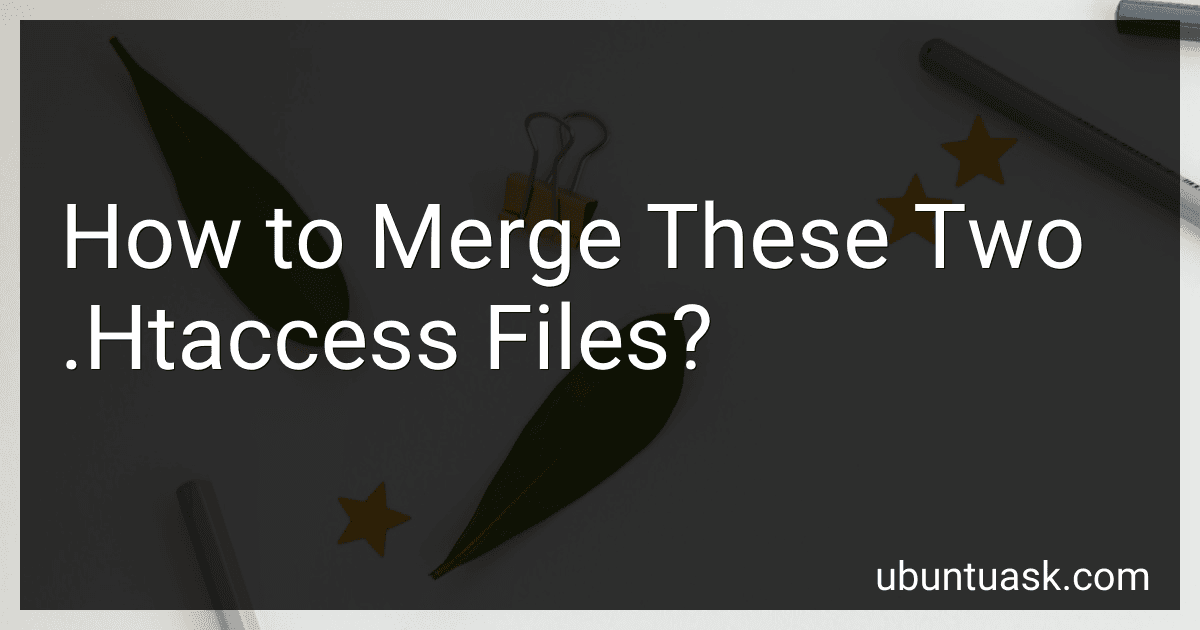 How to Merge These Two .Htaccess Files? image