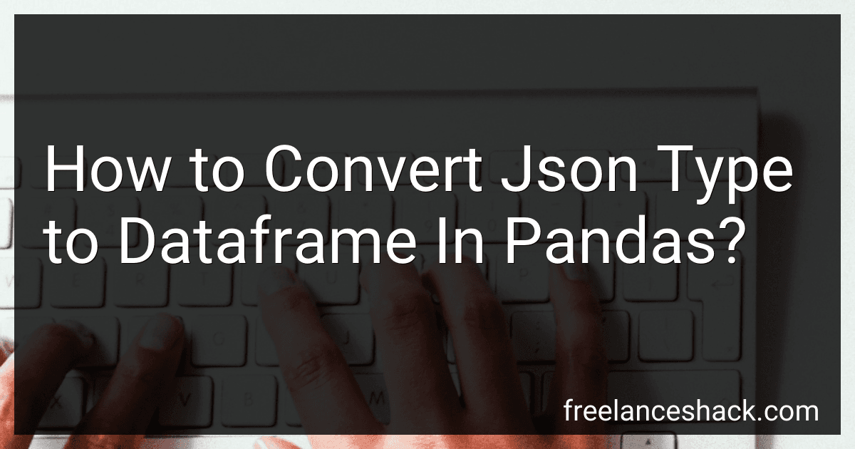 How to Convert Json Type to Dataframe In Pandas? image