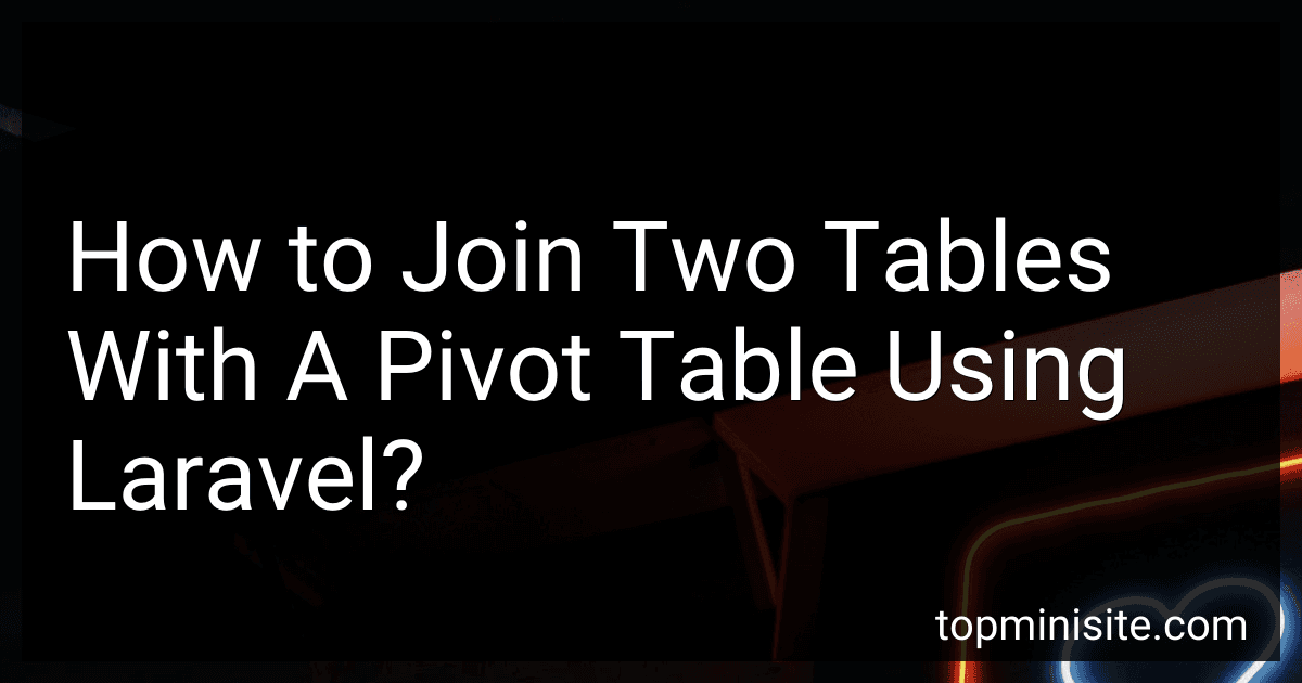 How to Join Two Tables With A Pivot Table Using Laravel? image