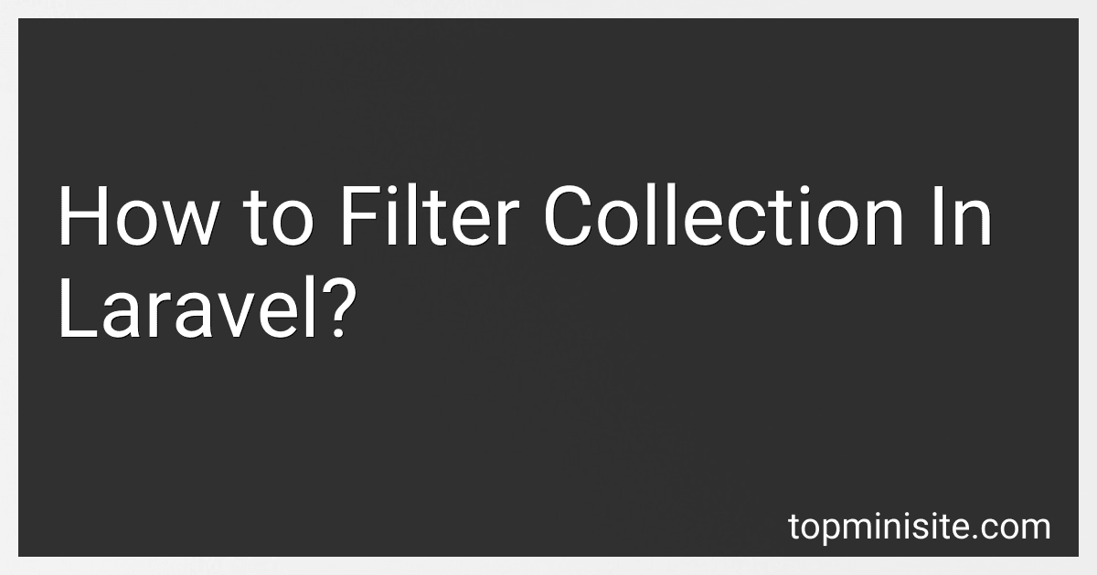 How to Filter Collection In Laravel? image
