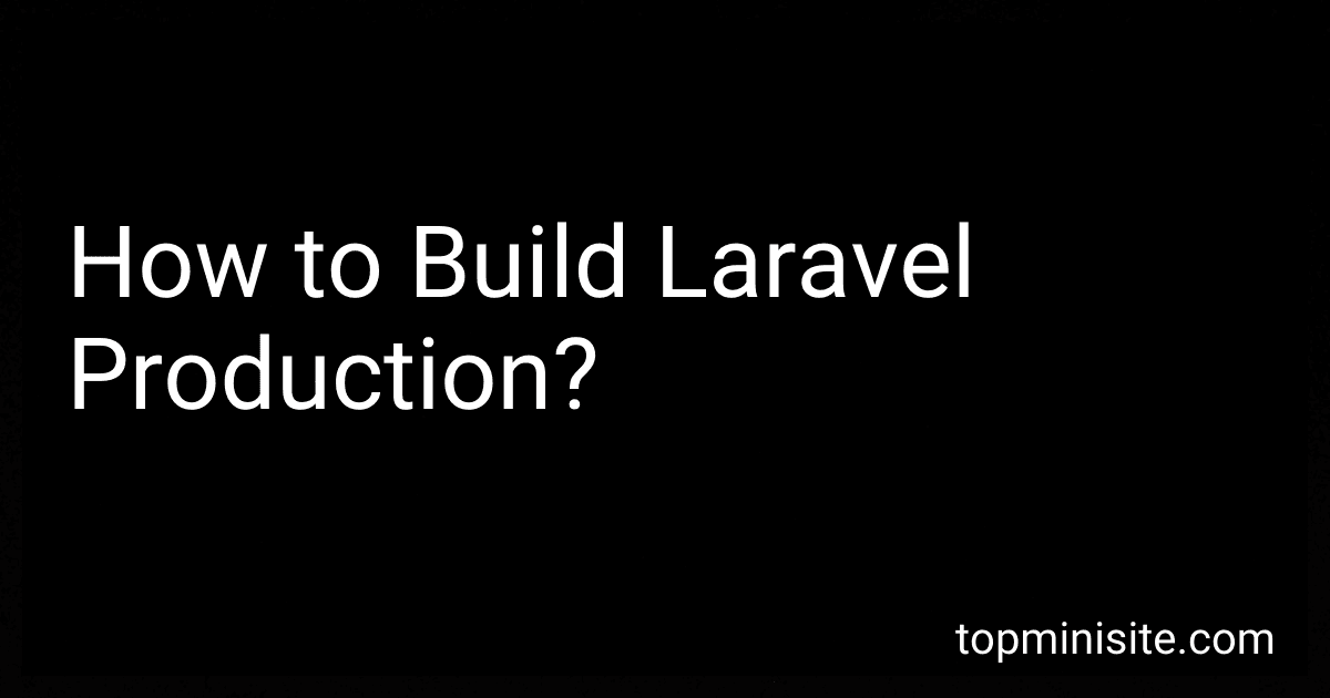 How to Build Laravel Production? image