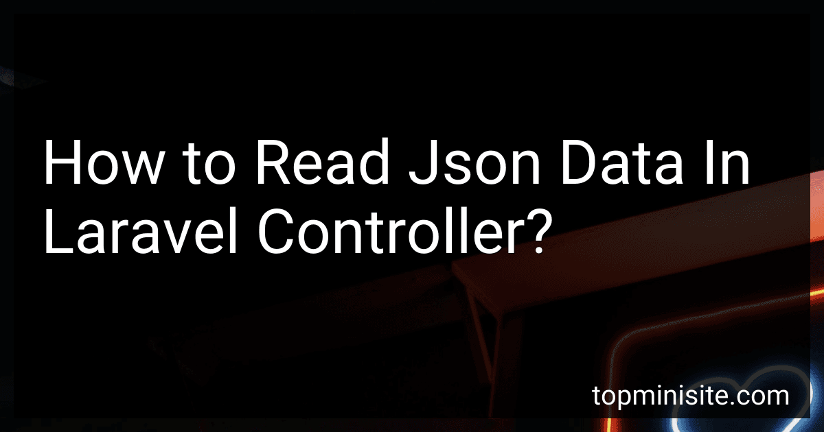 How to Read Json Data In Laravel Controller? image