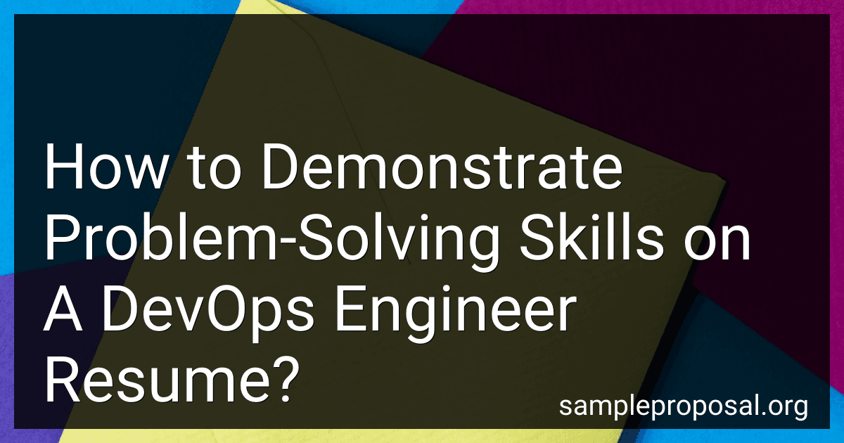 How to Demonstrate Problem-Solving Skills on A DevOps Engineer Resume? image