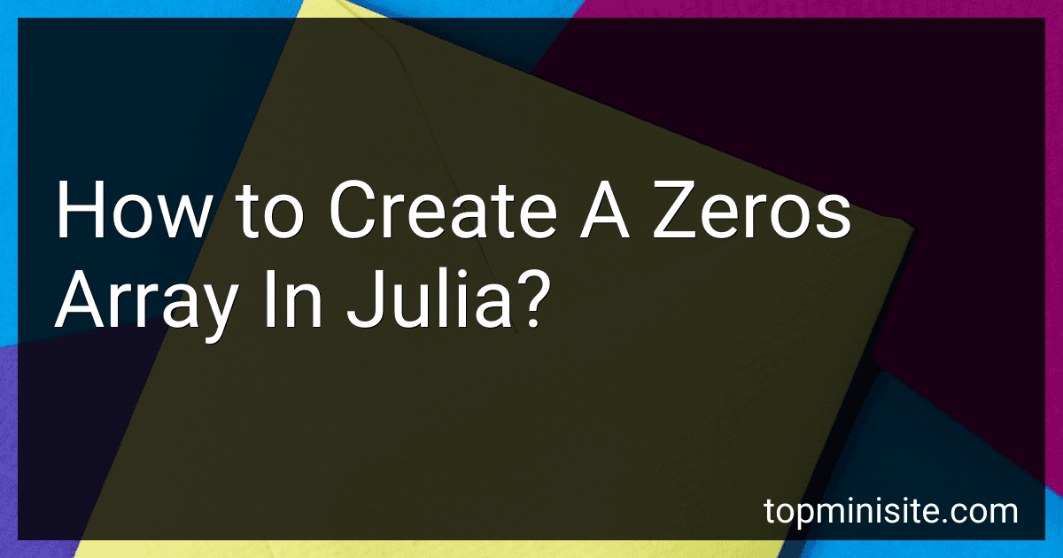 How to Create A Zeros Array In Julia? image