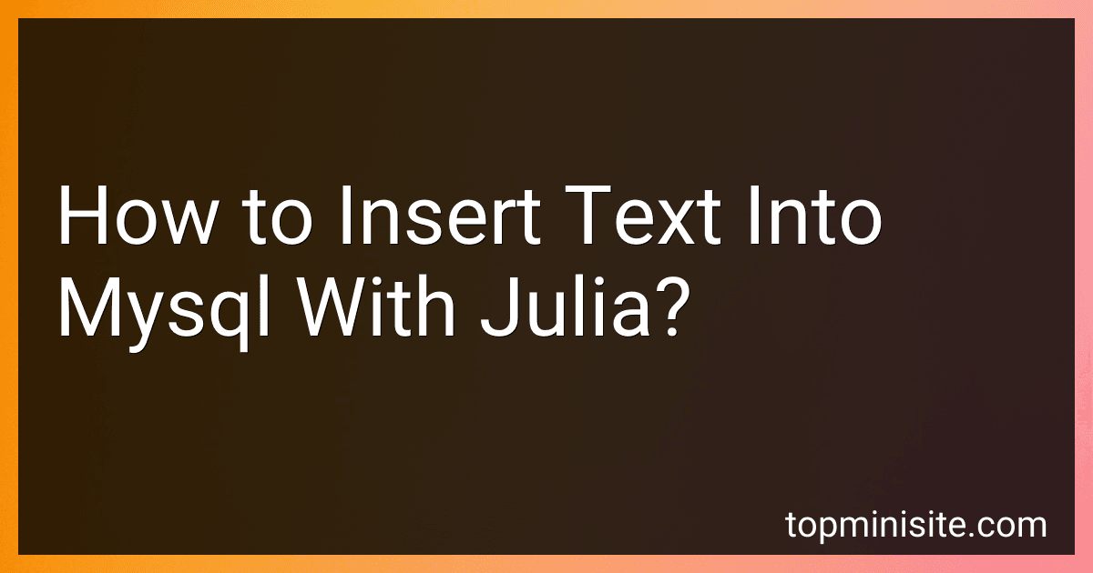How to Insert Text Into Mysql With Julia? image