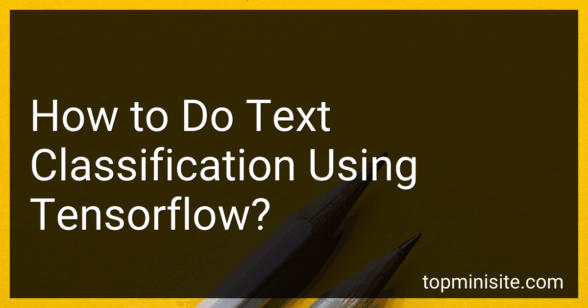 How to Do Text Classification Using Tensorflow? image