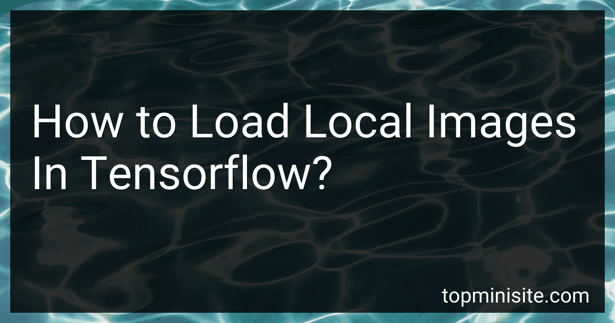 How to Load Local Images In Tensorflow? image