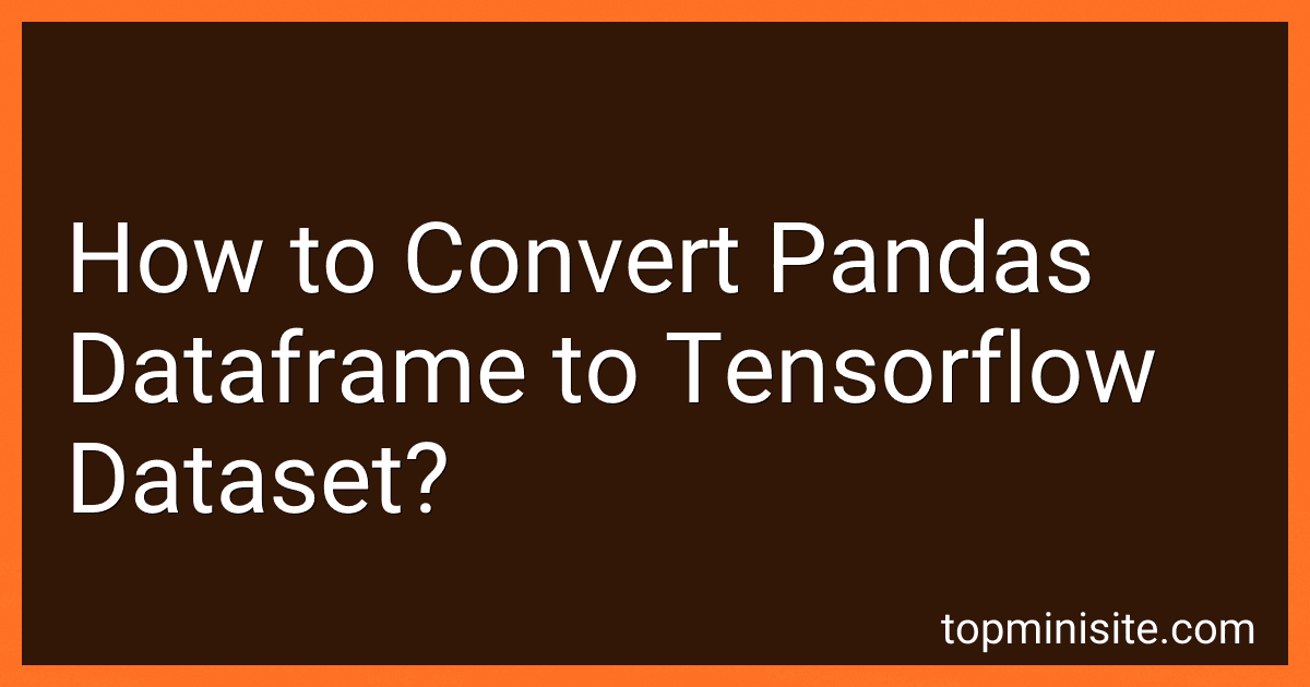 How to Convert Pandas Dataframe to Tensorflow Dataset? image