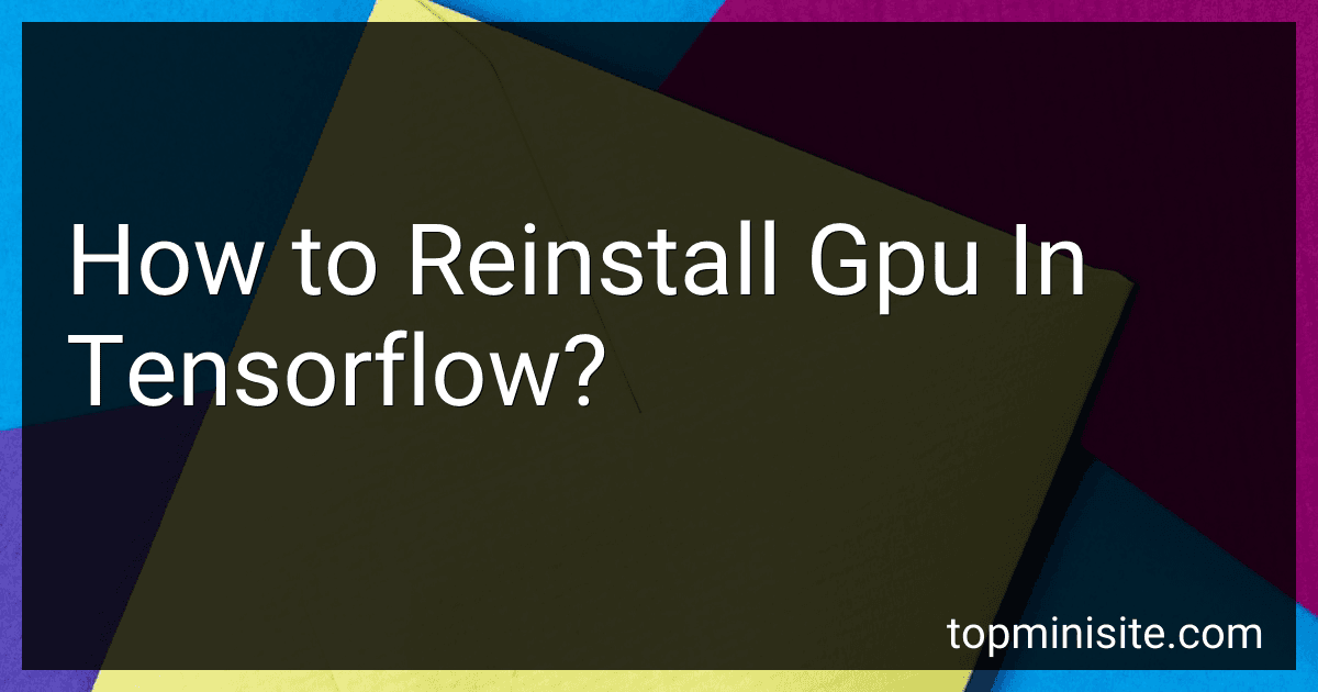How to Reinstall Gpu In Tensorflow? image