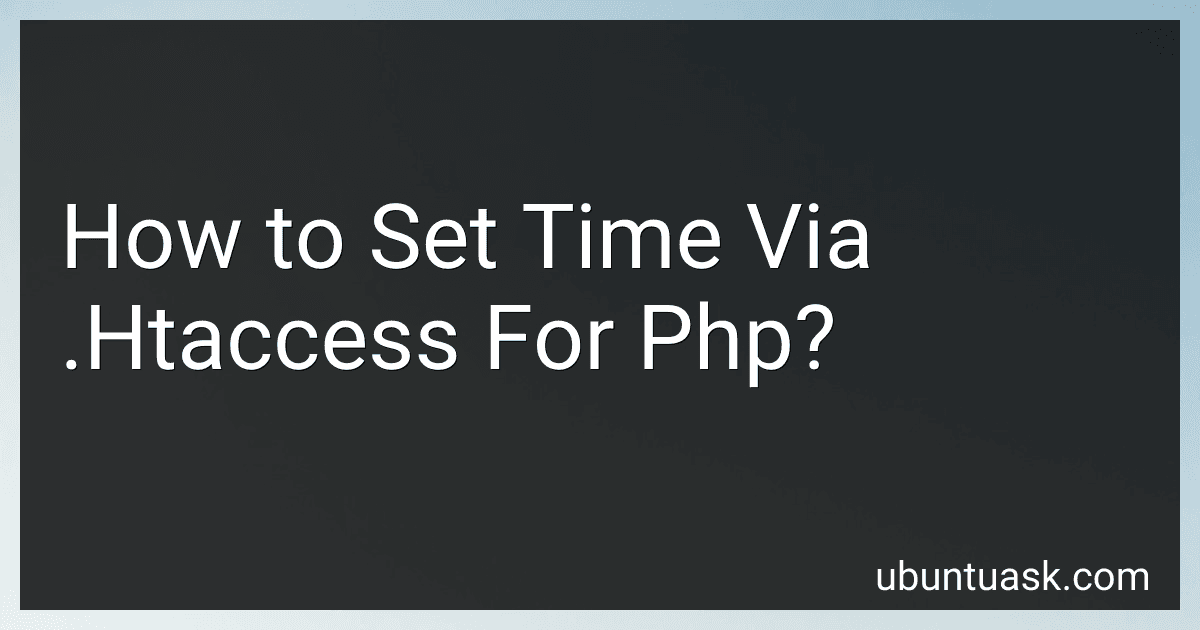 How to Set Time Via .Htaccess For Php? image