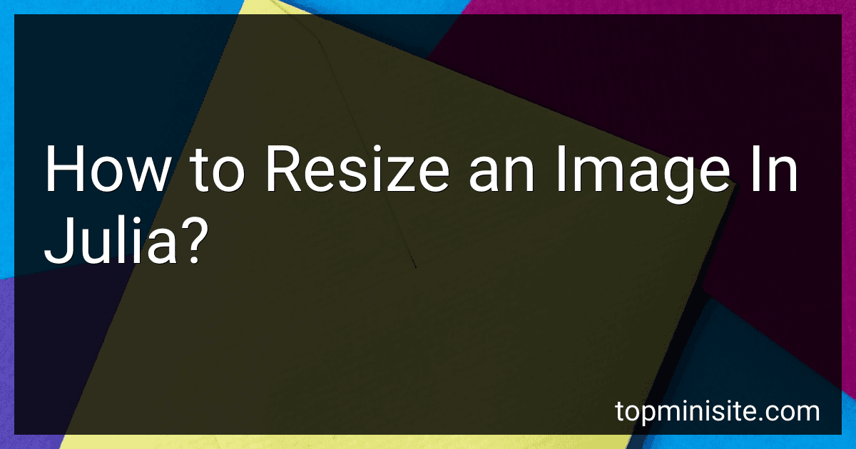 How to Resize an Image In Julia? image
