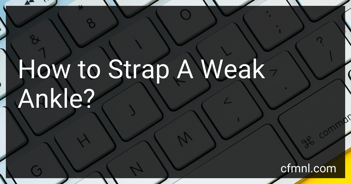 How to Strap A Weak Ankle? preview