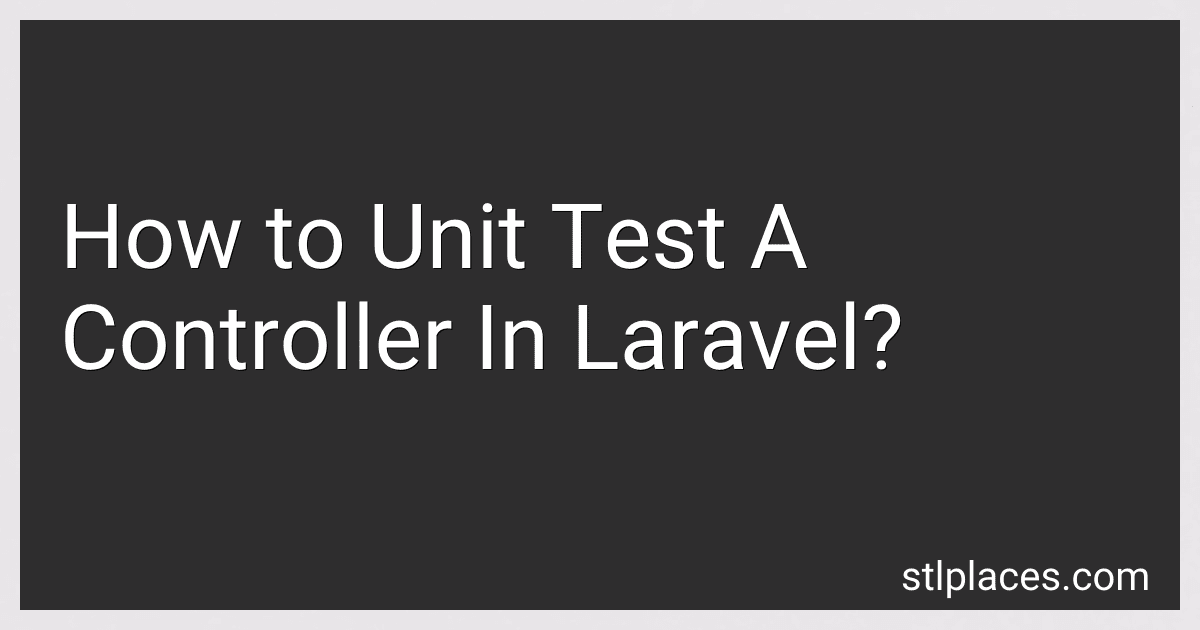 How to Unit Test A Controller In Laravel? preview