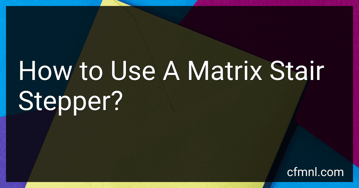 How to Use A Matrix Stair Stepper? preview