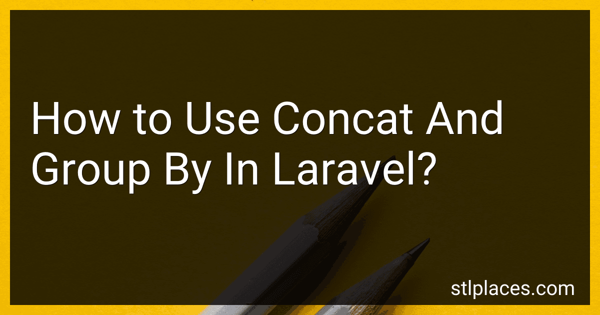 How to Use Concat And Group By In Laravel? image