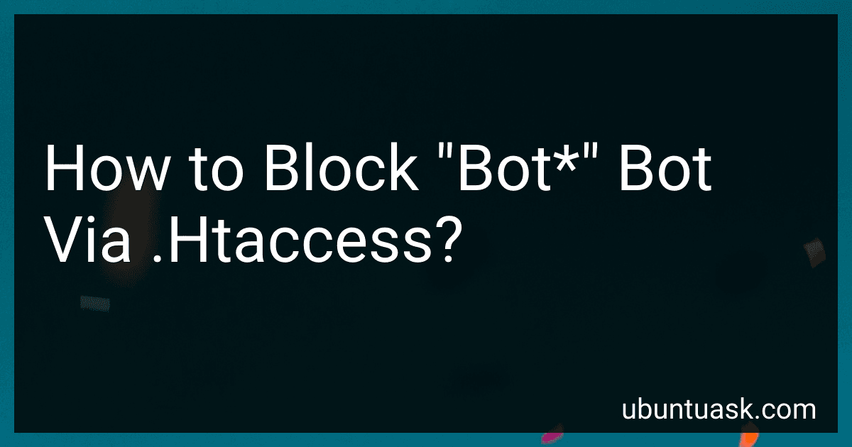 How to Block "Bot*" Bot Via .Htaccess? image