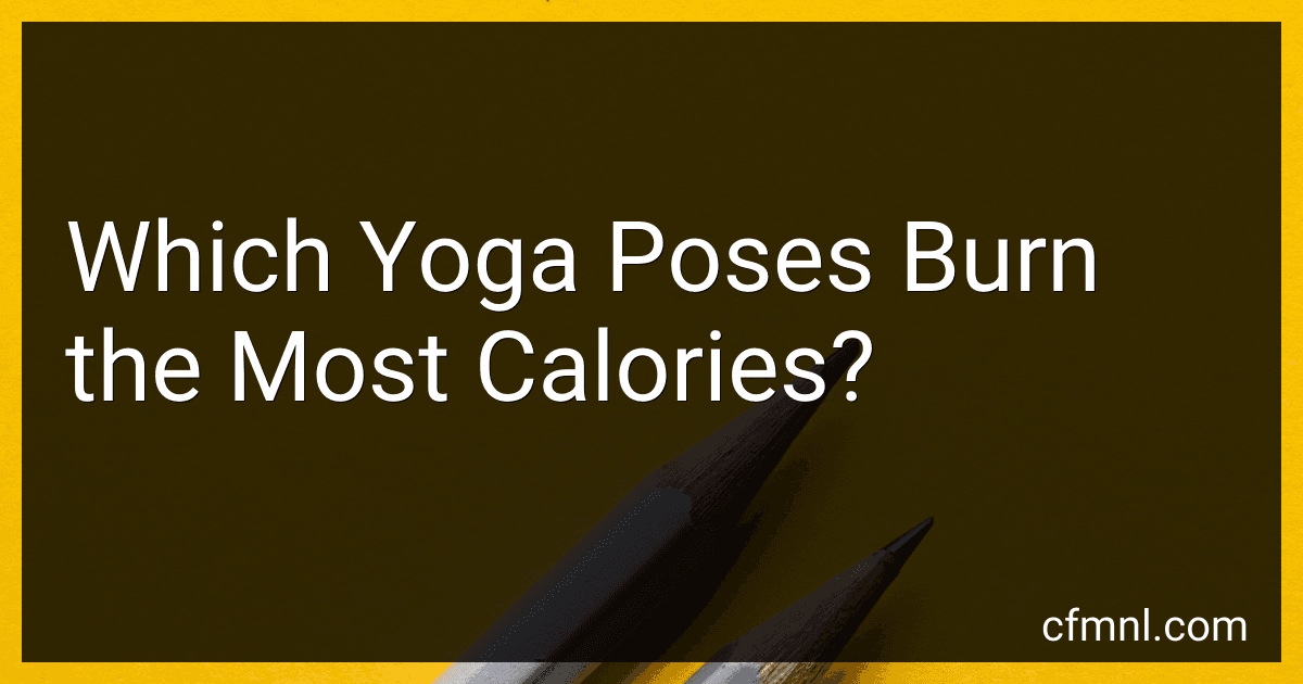 Which Yoga Poses Burn the Most Calories? preview