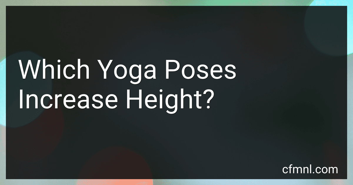 Which Yoga Poses Increase Height? preview