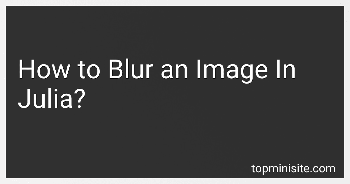 How to Blur an Image In Julia? image