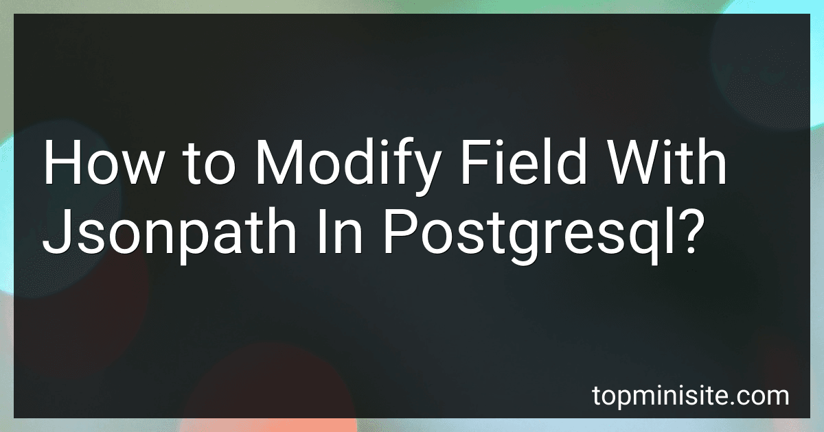 How to Modify Field With Jsonpath In Postgresql? image