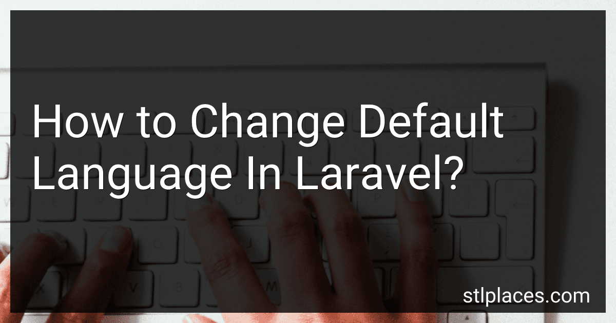 How to Change Default Language In Laravel? image