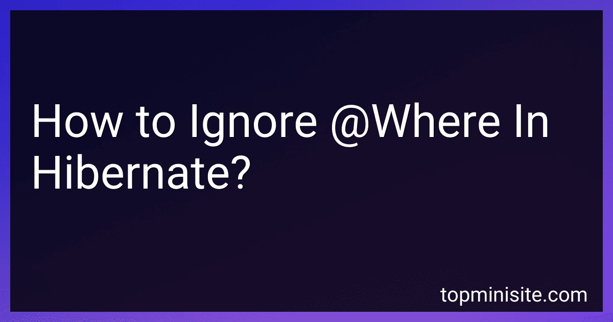 How to Ignore @Where In Hibernate? image