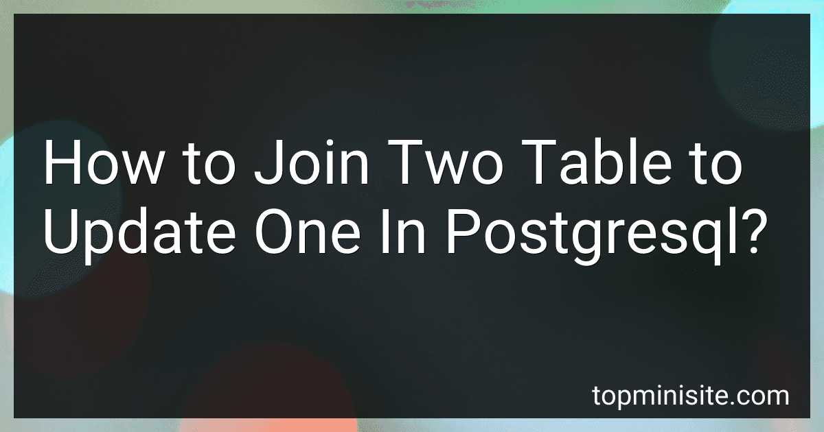 How to Join Two Table to Update One In Postgresql? image