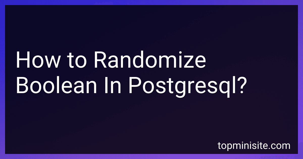 How to Randomize Boolean In Postgresql? image