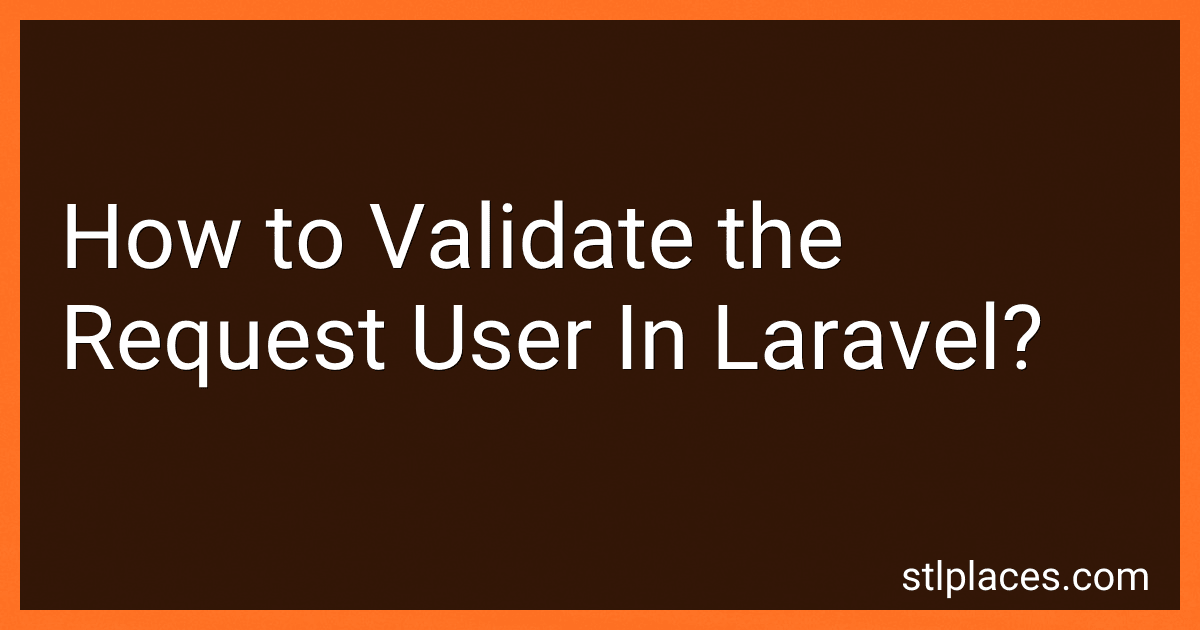 How to Validate the Request User In Laravel? preview