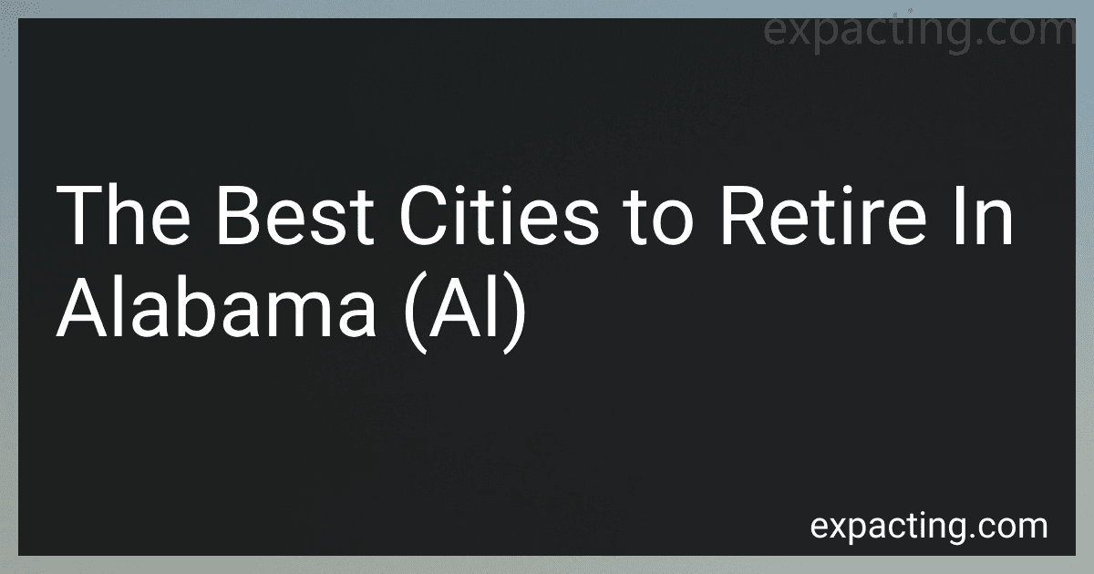 The Best Cities to Retire In Alabama (Al) preview