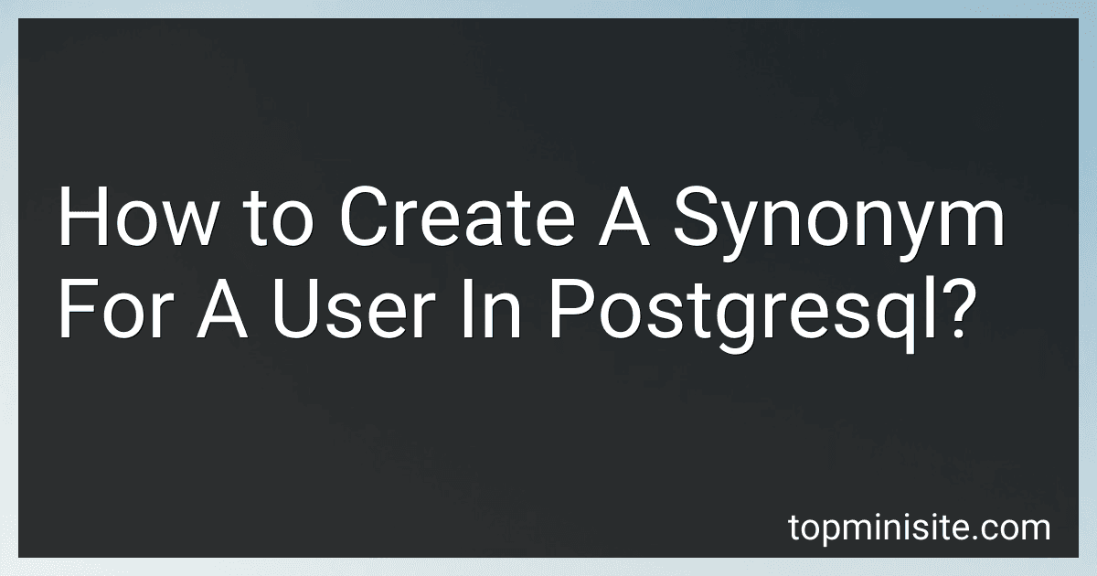 How to Create A Synonym For A User In Postgresql? image