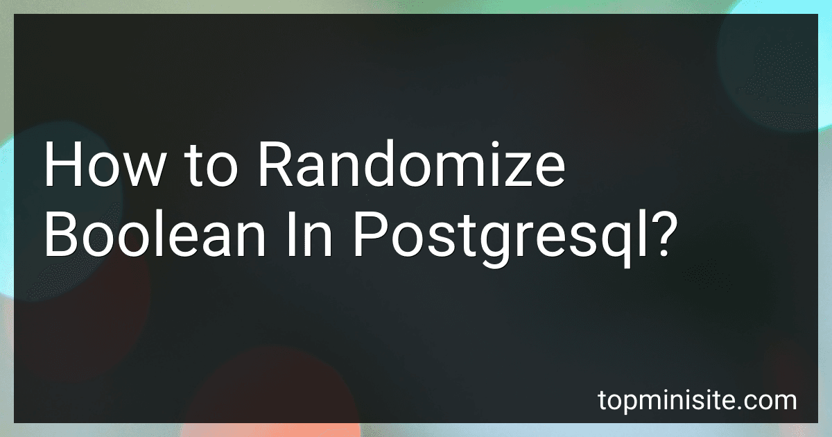 How to Randomize Boolean In Postgresql? image