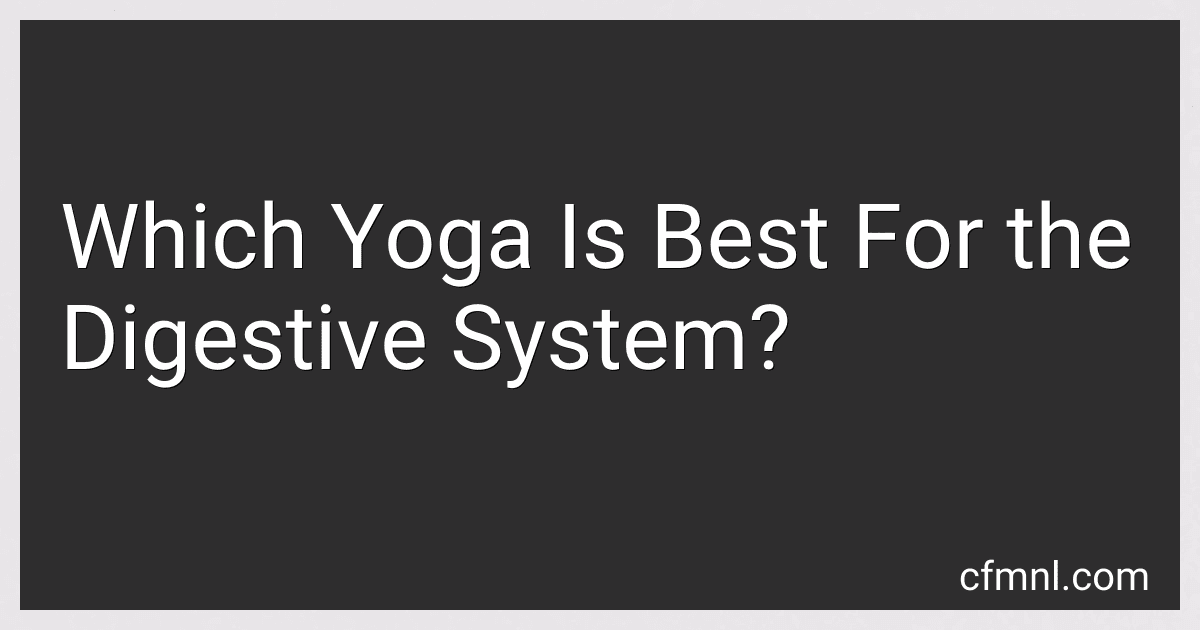 Which Yoga Is Best For the Digestive System? preview