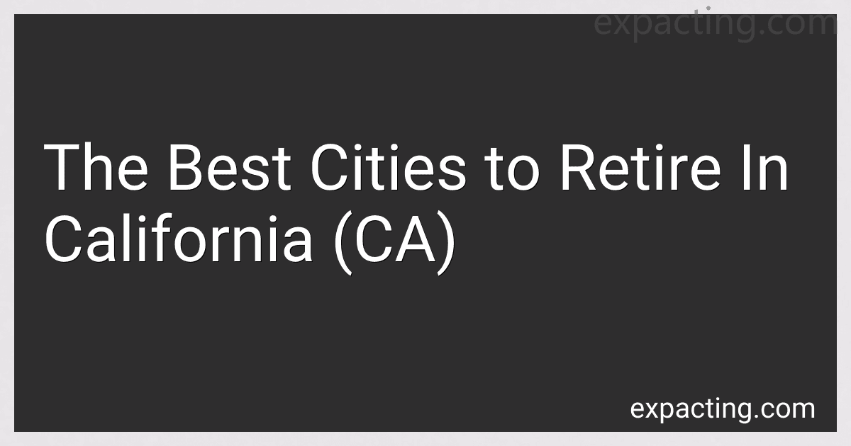 The Best Cities to Retire In California (CA) preview