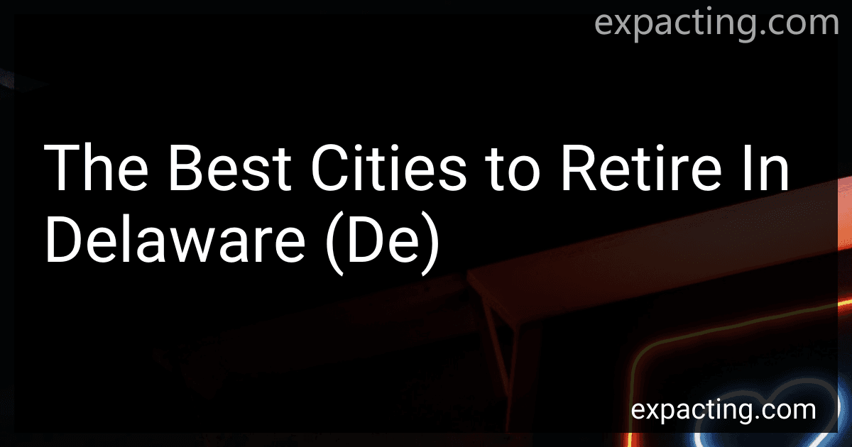 The Best Cities to Retire In Delaware (De) image
