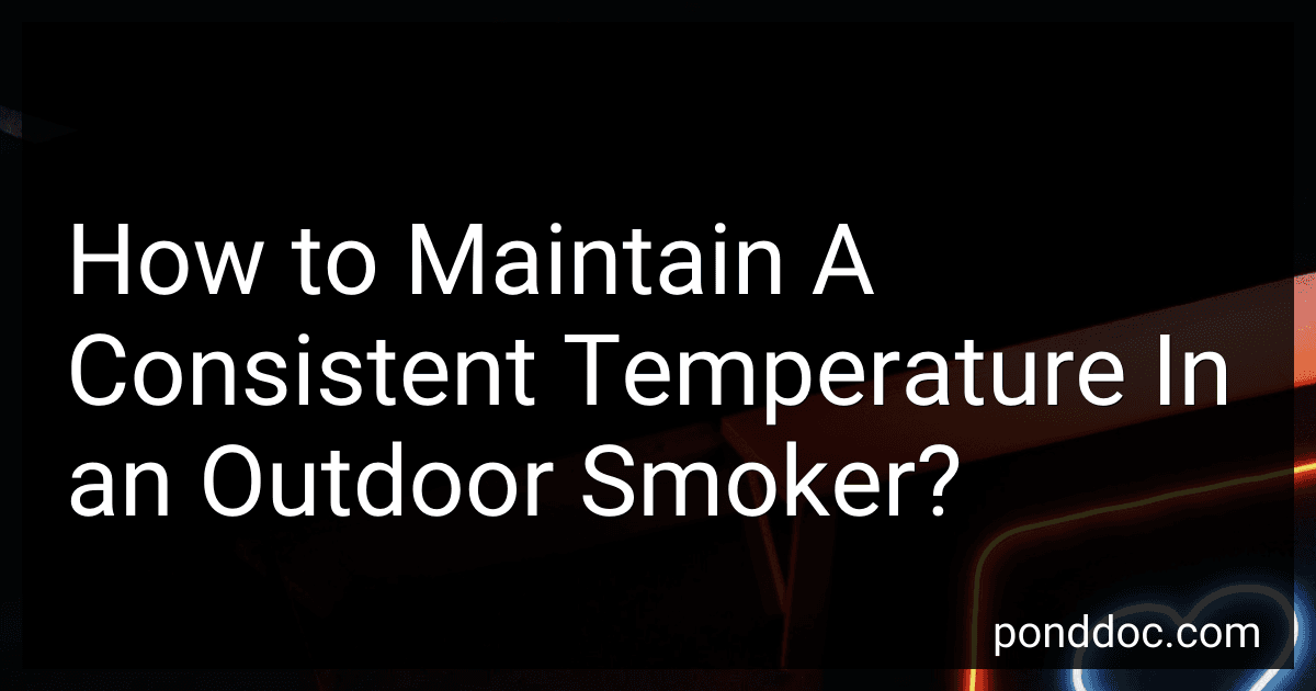 How to Maintain A Consistent Temperature In an Outdoor Smoker? image