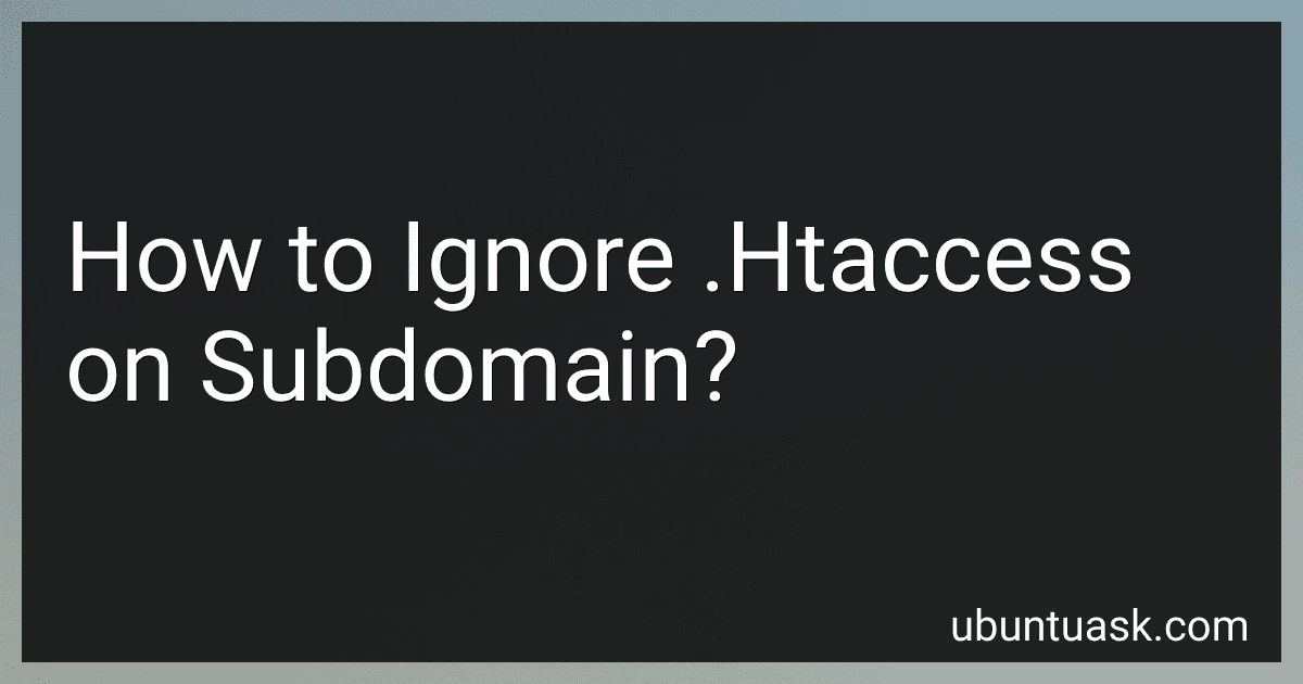 How to Ignore .Htaccess on Subdomain? image