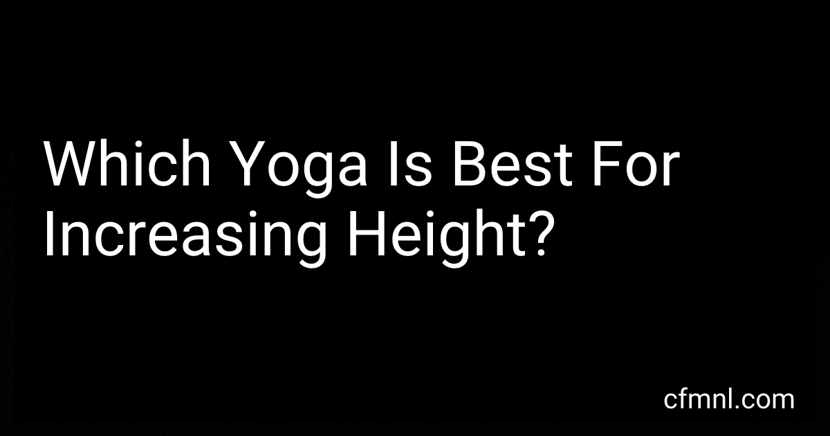 Which Yoga Is Best For Increasing Height? preview