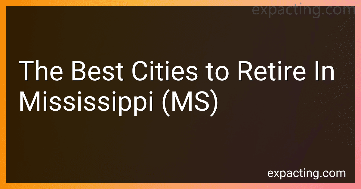 The Best Cities to Retire In Mississippi (MS) preview