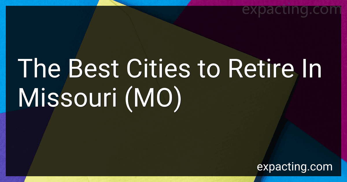 The Best Cities to Retire In Missouri (MO) image