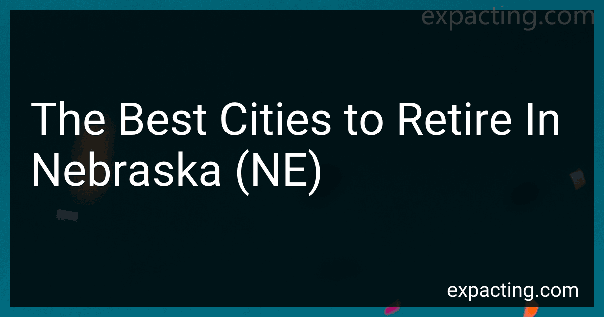 The Best Cities to Retire In Nebraska (NE) image