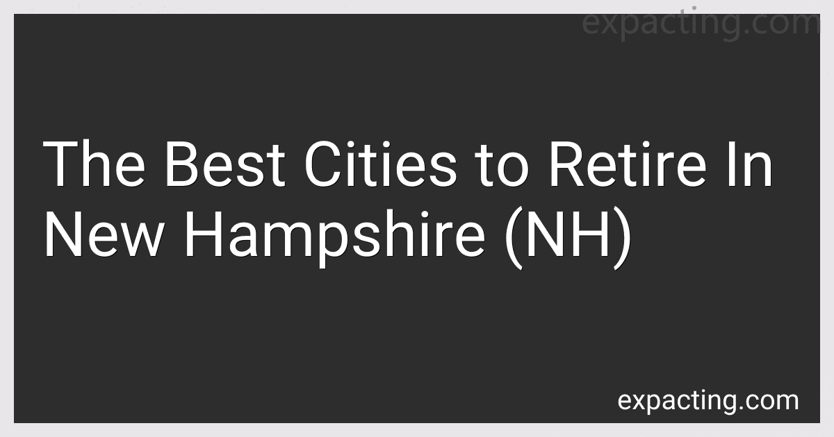 The Best Cities to Retire In New Hampshire (NH) image