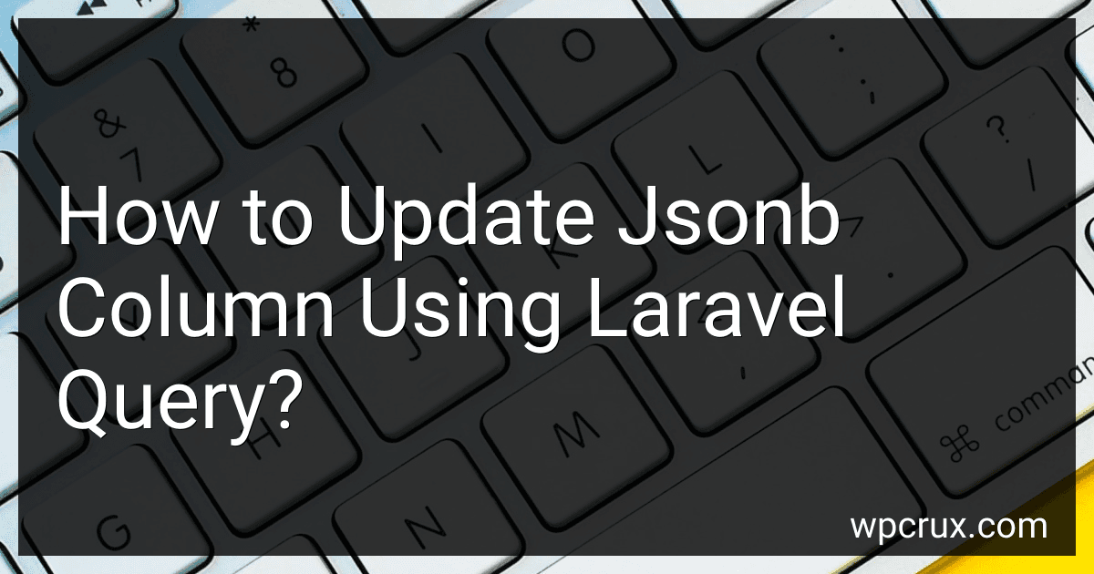 How to Update Jsonb Column Using Laravel Query? image