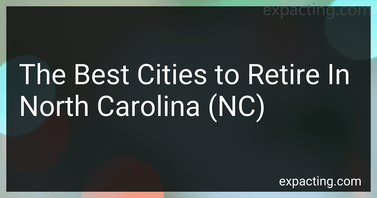 The Best Cities to Retire In North Carolina (NC) preview