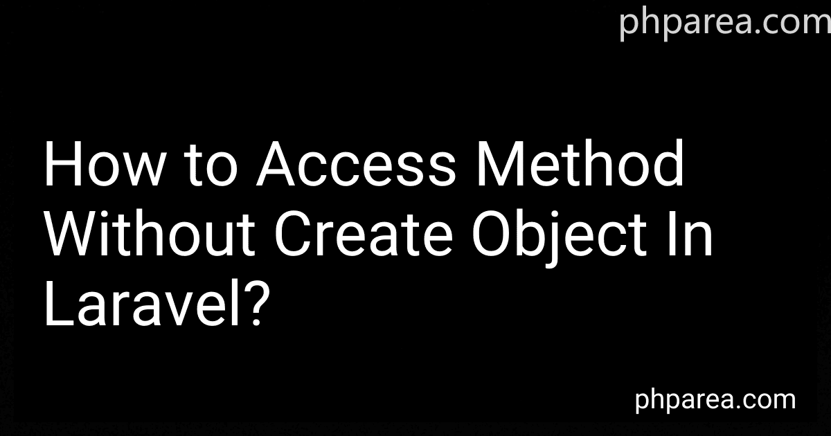 How to Access Method Without Create Object In Laravel? preview