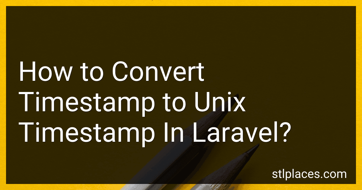 How to Convert Timestamp to Unix Timestamp In Laravel? preview